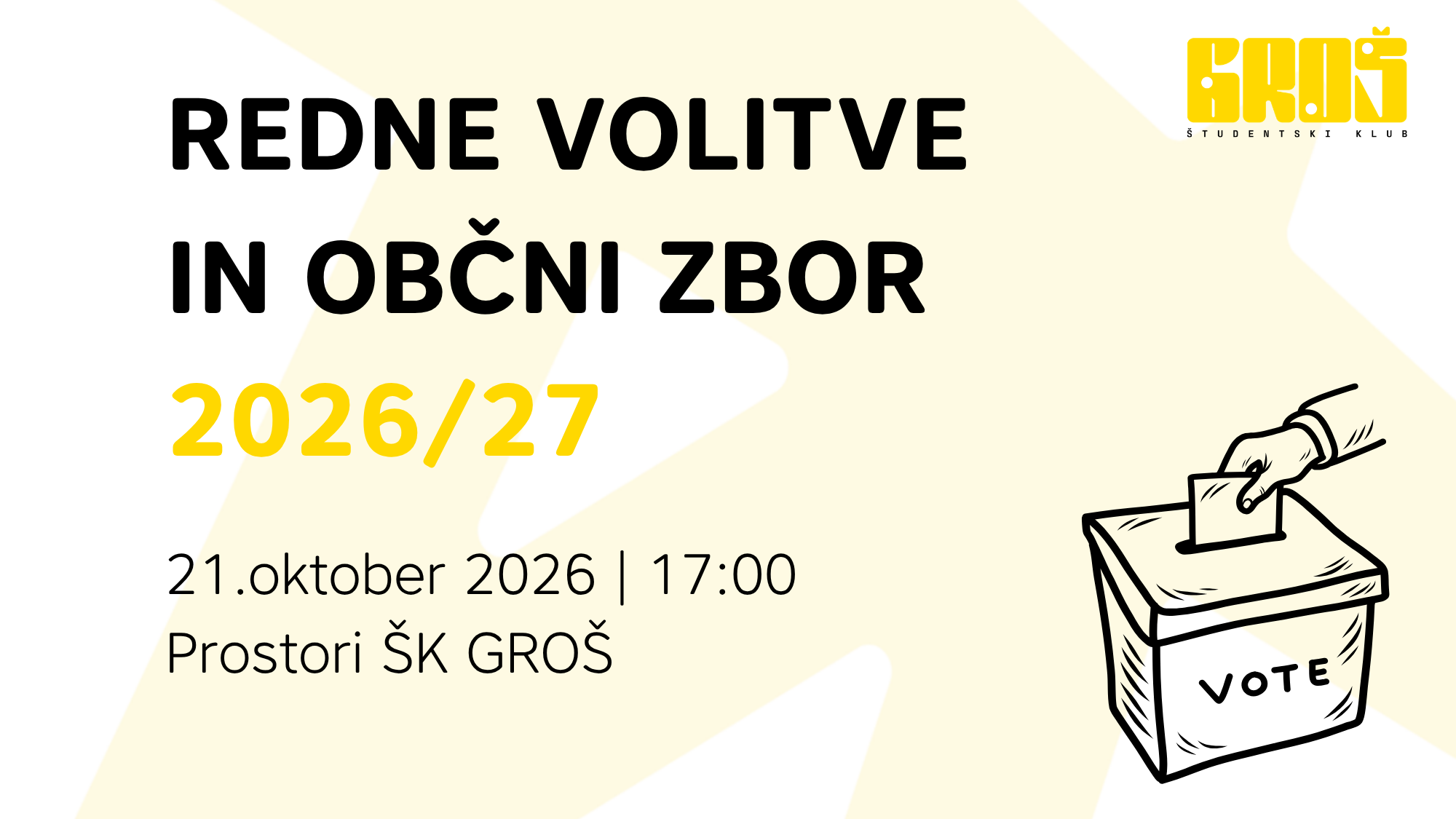 Redne volitve in redni občni zbor Študentskega kluba GROŠ